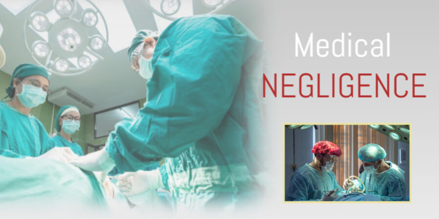 MEDICAL NEGLIGENCE OF A MEDICAL PROFESSIONAL